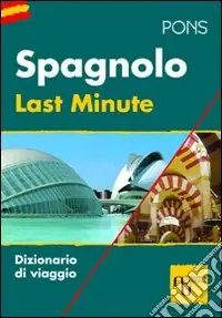 Di Tendenza Last minute spagnolo. Ediz. bilingue