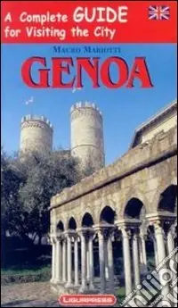 Esclusivo Genova. Guida completa per visitare la città. Con carta. Ediz. inglese