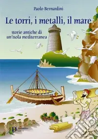 Le torri, i metalli, il mare Miglior Prezzo