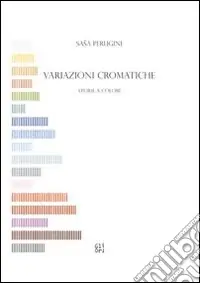 Variazioni cromatiche. Storie a colori Offerta Speciale