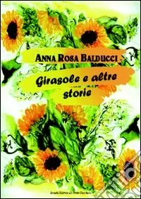 Promozione Esclusiva Girasole e altre storie