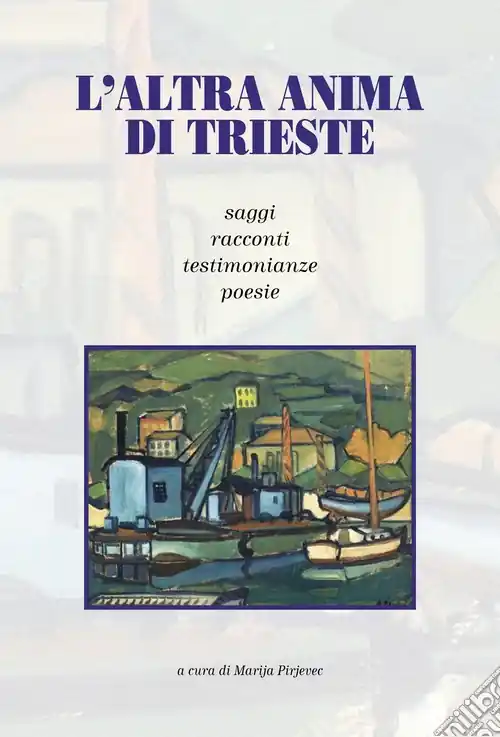L‘altra anima di Trieste A Buon Prezzo