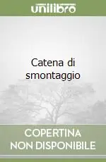 Catena di smontaggio Consegna Rapida