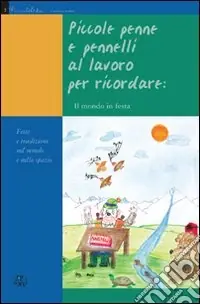 Feste e tradizioni nel mondo e nello spazio Offerta Limitata