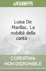 Promozione Luisa De Marillac. La nobiltà della carità