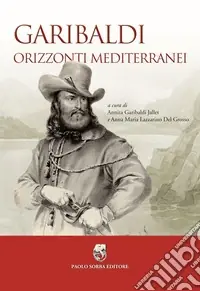 Reso Gratuito Garibaldi. Orizzonti mediterranei