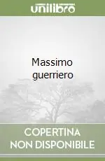Ordina Subito Massimo guerriero