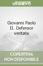 Giovanni Paolo II. Defensor veritatis Occasione