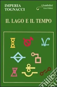 Ultima Occasione Il lago e il tempo