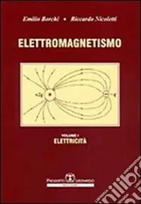 Esercizi di elettromagnetismo. Vol. 1 Elettricità Di Tendenza