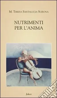 Ultimissimo Modello Nutrimenti per l‘anima