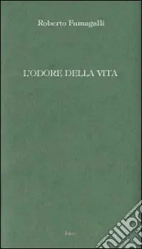 L‘odore della vita Occasione