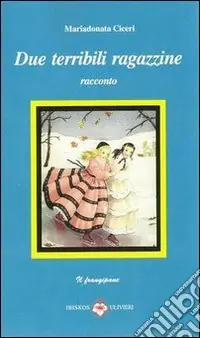 Due terribili ragazzine Scelto Dai Clienti