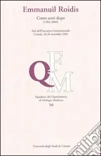 Professionale Emmanuìl Roidis. Cento anni dopo (1904-2004)