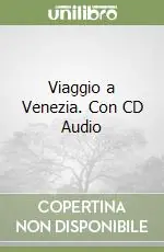 Compra Adesso Viaggio a Venezia. Con CD Audio