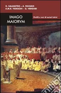 Prezzo Scontato Imago maiorum. Profili e voci di autori latini