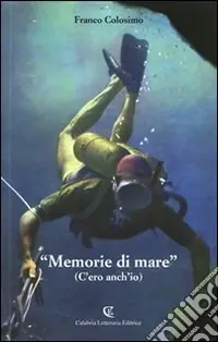 Economico «Memorie di mare». (C‘ero anch‘io)
