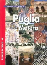 Consegna Rapida Puglia e Matera. Insediamenti rupestri