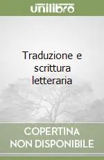 Compra Online Traduzione e scrittura letteraria