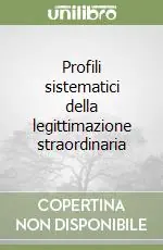 Profili sistematici della legittimazione straordinaria Affare