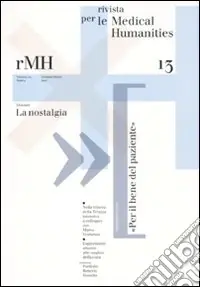 Rivista per le medical humanities (2010). Vol. 13 Verso una cultura etica della malattia e della cura Promozione Esclusiva