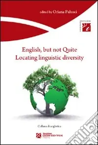 Offerta Lampo English, but not quite. Locating linguistic diversity