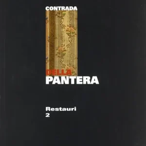 Prezzo Conveniente Contrada della Pantera. Restauri. Vol. 2