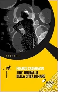 Tiny, un giallo della città di mare Soddisfatti O Rimborsati