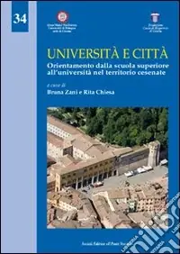 Università e città. Orientamento dalla Scuola superiore all‘Università nel territorio cesenate Promo Stagionale