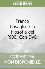 Soddisfatti O Rimborsati Franco Basaglia e la filosofia del ‘900. Con DVD