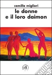 Occasione Imperdibile Le donne e il loro daimon