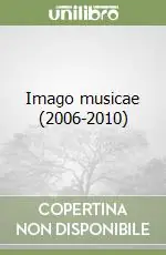 Promozione Esclusiva Imago musicae (2006-2010)