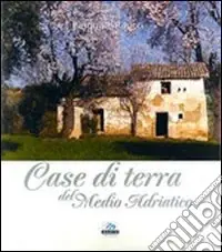 Consegna Rapida Case di terra del medio Adriatico