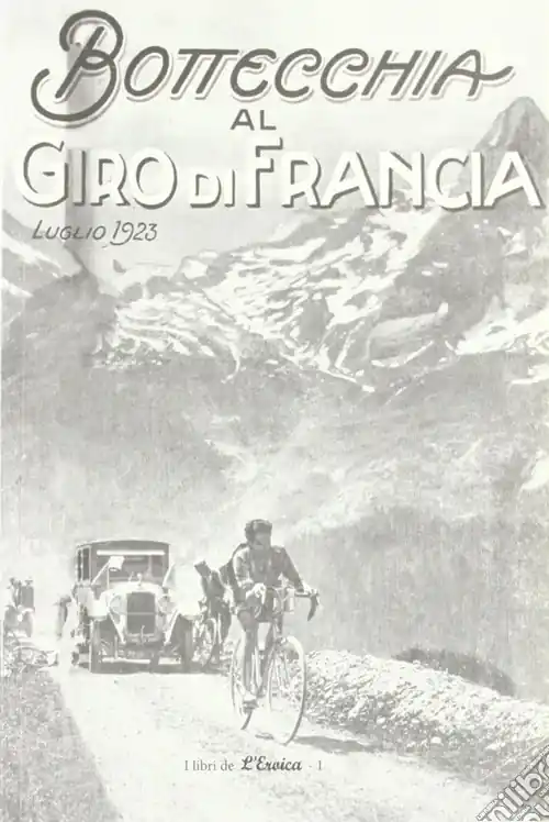 Ultimissimo Modello Bottecchia al giro di Francia. Luglio 1923