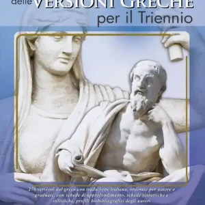 Il grande libro delle versioni greche per il triennio Di Tendenza