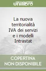 Direttamente Dal Produttore La nuova territorialità IVA dei servizi e i modelli Intrastat