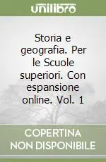 Storia e geografia. Per le Scuole superiori. Con espansione online. Vol. 1 Acquista Ora