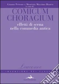 Comicum choragium. Effetti di scena nella commedia antica Ordina Subito