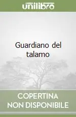 Ordina Subito Guardiano del talamo