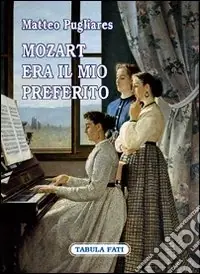 Mozart era il mio preferito Promozione Esclusiva