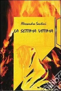 Miglior Prezzo La settima vittima