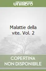 Ordina Subito Malattie della vite. Vol. 2