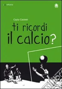 Ti ricordi il calcio? Ediz. multilingue Saldi