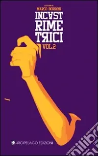 IncastRIMEtrici. Vol. 2 Offerta Del Giorno