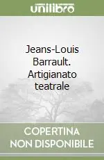 Jeans-Louis Barrault. Artigianato teatrale Prezzo Conveniente
