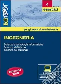 EdiTEST 4. Esercizi. Ingegneria. Per la preparazione ai test di ammissione. Con software di simulazione Compra Oggi Stesso