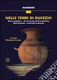 Nelle terre di Ducezio Offerta Limitata