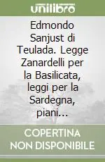 Promozione Edmondo Sanjust di Teulada. Legge Zanardelli per la Basilicata, leggi per la Sardegna, piani regolatori