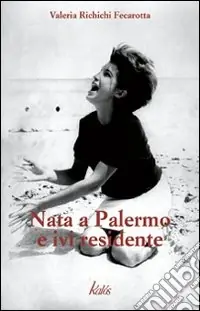Offerta Limitata Nata a Palermo e ivi residente