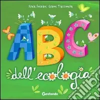 ABC dell‘ecologia. Ediz. illustrata Miglior Prezzo